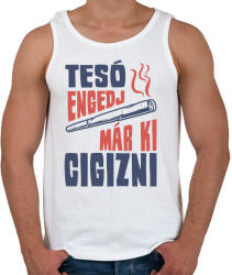 printfashion Tesó engedj már ki cigizni - Férfi atléta - Fehér (17205548)