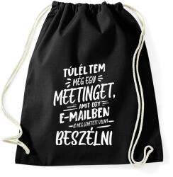printfashion Túléltem egy meetinget - Sportzsák, Tornazsák - Fekete (16957263)
