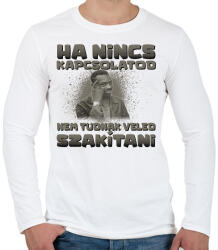 printfashion Ha nincs kapcsolatod nem tudnak veled szakítani - Férfi hosszú ujjú póló - Fehér (17216012)