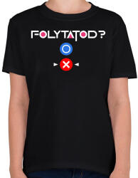 printfashion Squid Game - Folytatod? Nem! - Gyerek póló - Fekete (17222733)
