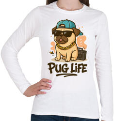 printfashion Pug Life - Női hosszú ujjú póló - Fehér (17439525)