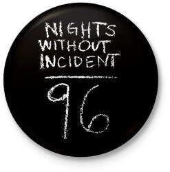 printfashion Kiut Nights without incident - Kitűző, hűtőmágnes - Fekete (16893290)