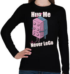 printfashion Hug me and never Lego - Női hosszú ujjú póló - Fekete (17286140)