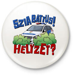 printfashion Szia Bátyus! Helyzet? - Kitűző, hűtőmágnes - Fehér (17288390)