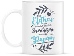 printfashion Az élethez nincs használati útmutató de van egy papám - Bögre - Fehér (16930820)