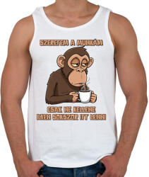 printfashion Szeretem a munkám csak ne kellene ilyen sokszor itt lenni - Férfi atléta - Fehér (17475114)