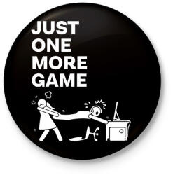 printfashion Just one more game - Kitűző, hűtőmágnes - Fekete (17113679)