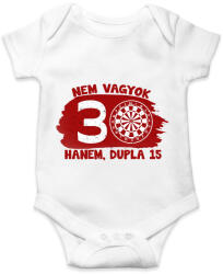 printfashion Nem vagyok 30 hanem dupla 15 - Egyedi számokkal - Baba Body - Fehér (17210024)