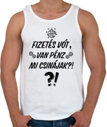 printfashion Fizetés vót, van pénz. Mi csinájak? ! - Férfi atléta - Fehér (16934204)