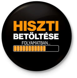 printfashion hiszti betöltése folyamatban - Kitűző, hűtőmágnes - Fekete (17484095)