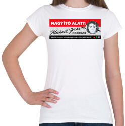 printfashion Nagyító alatt MJ 3 - Női póló - Fehér (17234039)