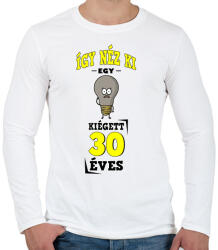 printfashion igy néz ki egy kiégett 30 éves - Férfi hosszú ujjú póló - Fehér (17238534)