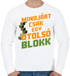 printfashion Mindjárt csak egy utolsó blokk - Férfi pulóver - Fehér (17362579)