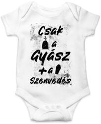 printfashion Csak a gyász meg a szenvedés - Baba Body - Fehér (16938258)