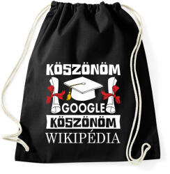 printfashion Köszönöm Google, Köszönöm Wikipédia - Sportzsák, Tornazsák - Fekete (17359071)
