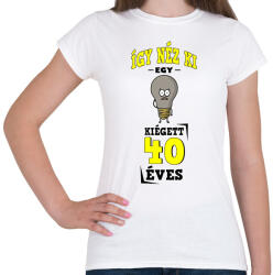 printfashion igy néz ki egy kiégett 40 éves - Női póló - Fehér (17239439)