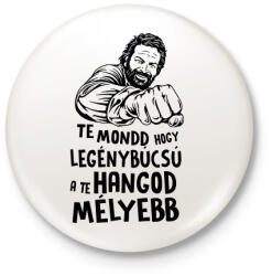 printfashion Te mondd hogy legénybúcsú a te hangod mélyebb - Kitűző, hűtőmágnes - Fehér (17480024)