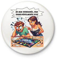 printfashion Ez nem veszekedés! - Kitűző, hűtőmágnes - Fehér (16975568)