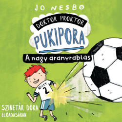 Kossuth Kiadó / Mojzer Kiadó Doktor Proktor pukipora - A nagy aranyrablás - Hangoskönyv - CD MP3