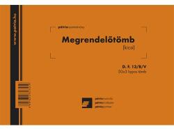 Pátria Nyomtatvány Megrendelőtömb 50×3 lapos A/5 fekvő (D.F.13/B/V)