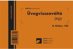 Pátria Nyomtatvány Üvegvisszaváltó jegy 100 lapos tömb 105×70 mm (B.KISKER.103)
