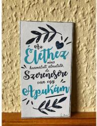  Fa mágnes - Az élethez apukám - Ajándék Apának - Ajándék Apák napjára (HFD038 06.12)