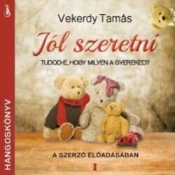  Vekerdy Tamás - Jól szeretni (hangoskönyv) (9786155932021)