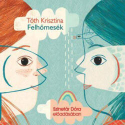 Kossuth/Mojzer Kiadó Felhőmesék-Hangoskönyv (9789630996792) - kepregenymarket