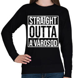 printfashion STRAIGHT OUTTA VÁROSOD - Női pulóver - Fekete (17498595)