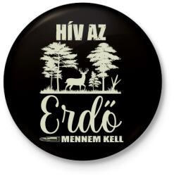 printfashion Hív az erdő - Kitűző, hűtőmágnes - Fekete (17512797)