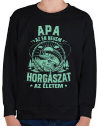 printfashion apa az én nevem horgászat az életem - Gyerek pulóver - Fekete (17512925)
