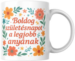 Boldog születésnapot anyának bögre (Boldog_szuletesnapot_anyanak_bogre)