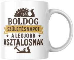  Boldog születésnapot a legjobb asztalosnak bögre (Boldog_szuletesnapot_a_legjobb_asztalosnak_bogre)