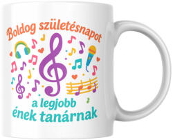 Boldog születésnapot a legjobb ének tanárnak bögre (Boldog_szuletesnapot_legjobb_enek_tanarnak_bogre)