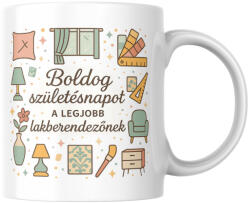  Boldog születésnapot a legjobb lakberendezőnek bögre (Boldog_szuletesnapot_legjobb_lakberendezonek_bogre)