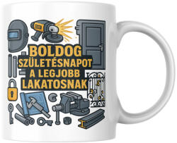 Boldog születésnapot a legjobblakatosnak bögre (Boldog_szuletesnapot_legjobb_lakatosnak_bogre)