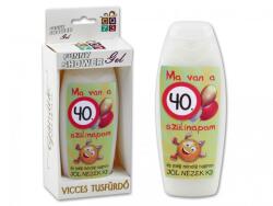  Tusfürdő - Ma van a 40. szülinapom és még mindig nagyon jól nézek ki - 300 ml (CQ598)