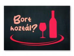  Lábtörlő Bort hoztál? 60x40cm fekete és piros felirattal (CQ095)