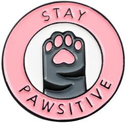 Maria King Stay pawsitive' tappancsos kitűző (WK50)