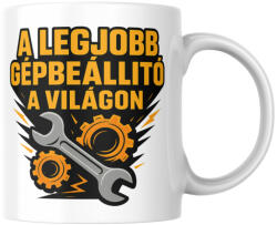 A legjobb gépbeállító a világon bögre (A_legjobb_gepbeallito_a_vilagon_bogre)