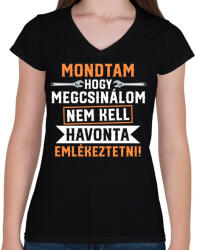 printfashion Mondtam hogy megcsinálom - Női V-nyakú póló - Fekete (17549827)