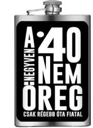 Nevesajándék Vicces Flaska - Laposüveg - A 40 nem öreg (VFL346)