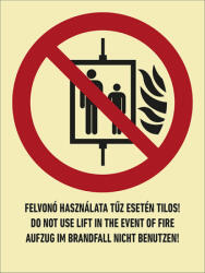 AFV Felvonó használata tűz esetén tilos! (TUT053001UTV01500200)