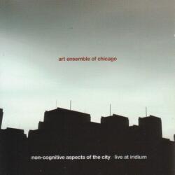 Art Ensemble of Chicago Non-cognitive Aspects Of