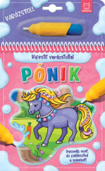Aksjomat Kifestő varázstollal - Pónik - Használj vizet, és feléleszted a színeket!