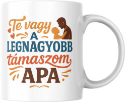  Te vagy a legnagyobb támaszom apa bögre (te_vagy_a_legnagyobb_tamaszom_apa_bogre)