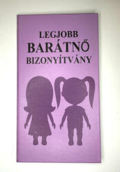  Legjobb Barátnő Bizonyítvány - vicces és kedves ajándék a legjobb barátnődnek (CQ04418)