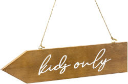  Fa útjelző tábla csak gyerekeknek, 36x7, 5 cm (TDD3)