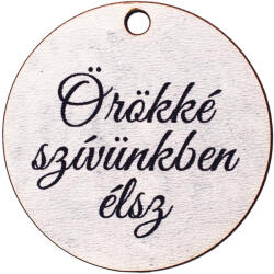 Valex Decor 5db. "Örökké szívünkben élsz" feliratos dekor fa tábla 5cm (GV03-406)