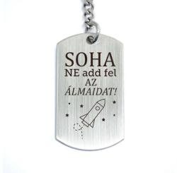 R.M. ékszer Soha ne add fel az álmaidat - nagy téglalap motiváló acél kulcstartó (13361-RM-D)